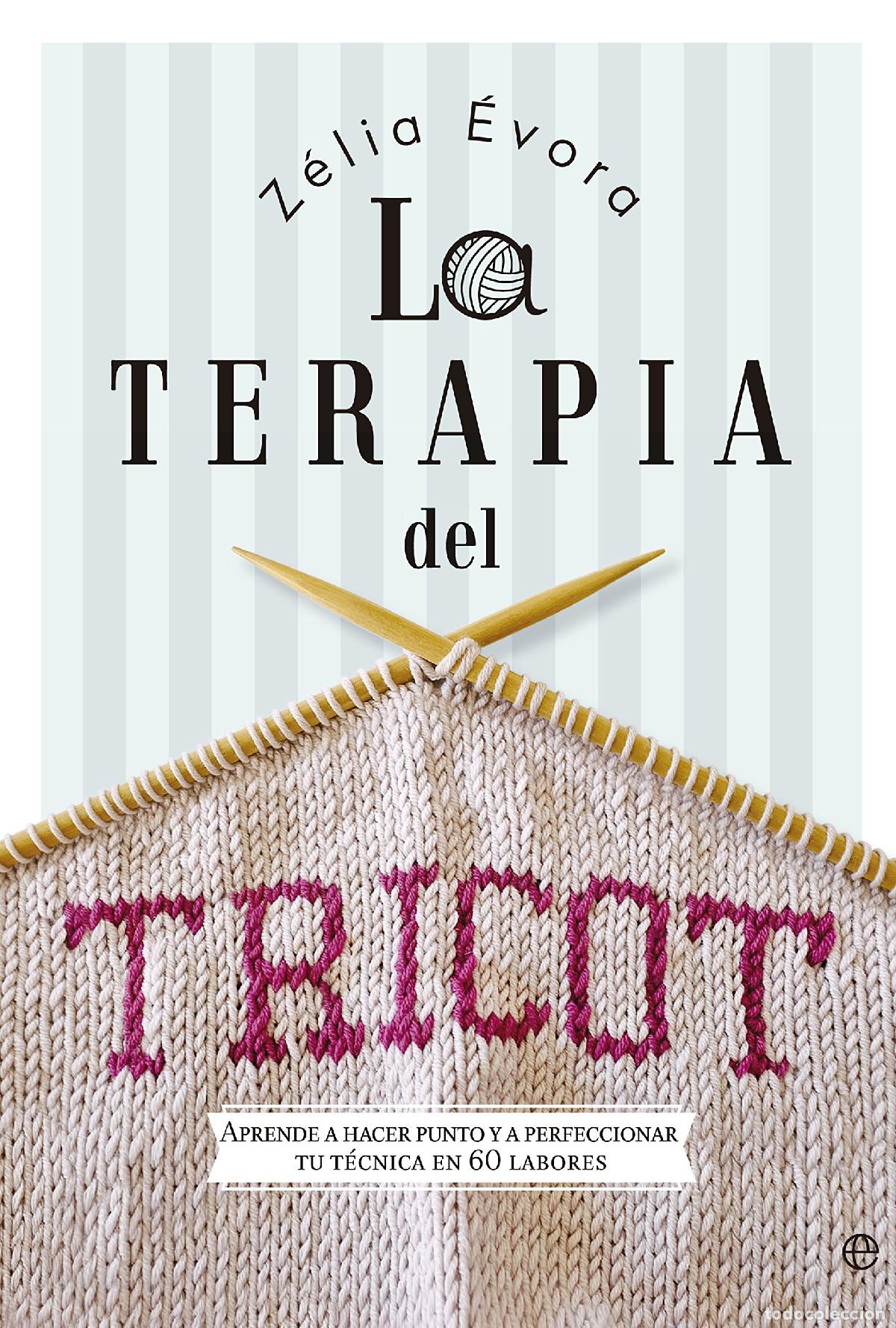 Libri di seconda mano: La Terapia Del Tricot (Fuera de colecci&oacute;n)