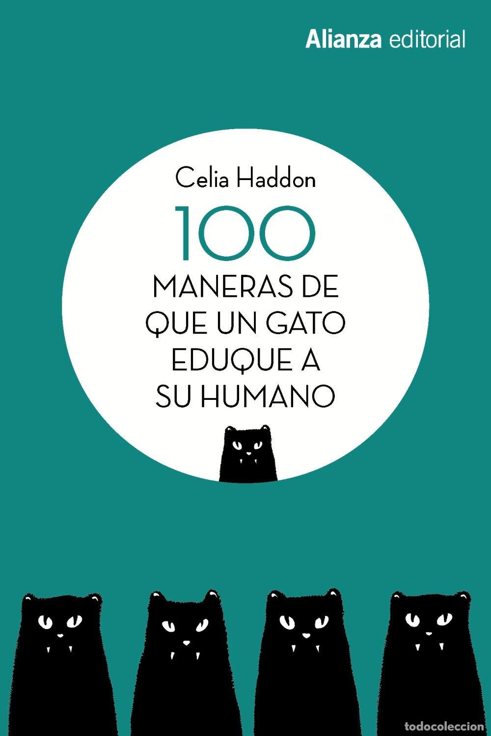 Libri di seconda mano: 100 maneras de que un gato eduque a su humano (Libros Singulares (LS))