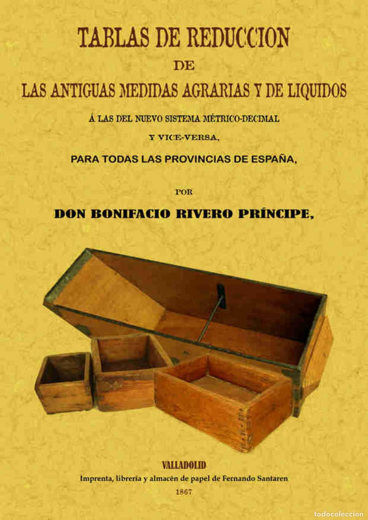 Livres d'occasion: Tablas de Reducci&oacute;n de las Antiguas Medidas Agrarias y de Liquidos
