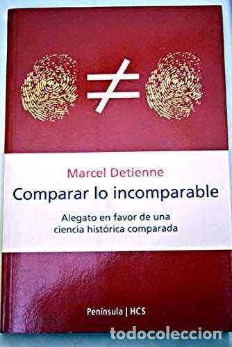 Livres d'occasion: Comparar lo incomparable: Alegato en favor de la ciencia hist&oacute;rica co: 319 (HISTORIA, CIENCIA Y SOCI