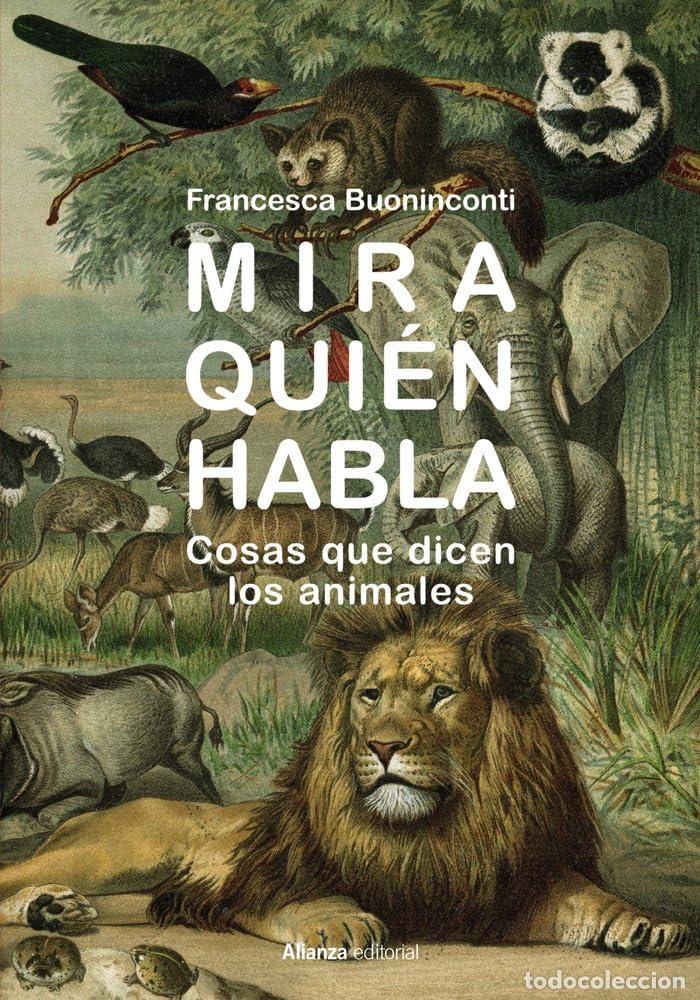 Second hand books: Mira qui&eacute;n habla: Cosas que dicen los animales: 996 (Libros Singulares (LS))