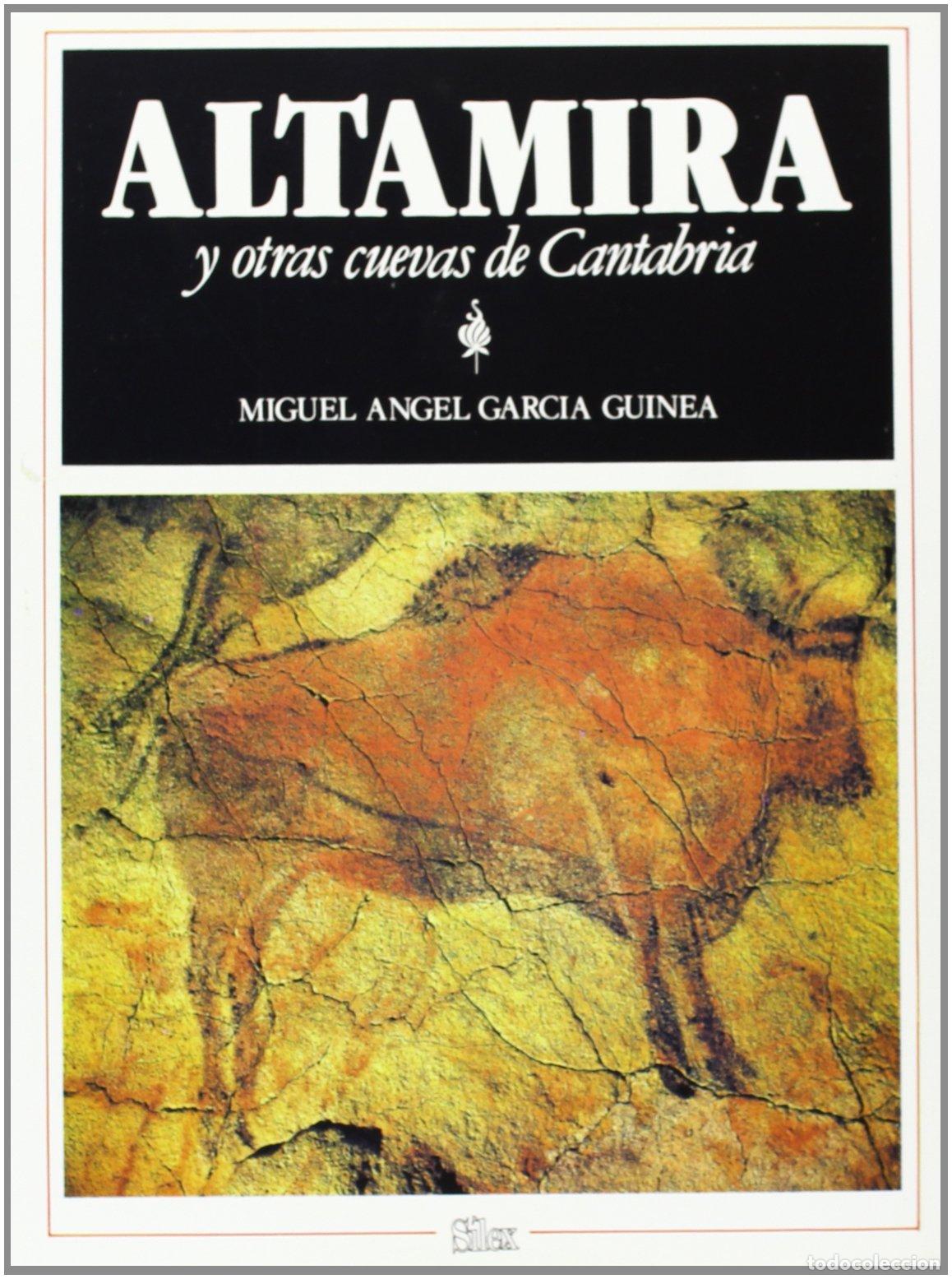 Libri di seconda mano: Altamira y otras cuevas de Cantabria (S&iacute;lex Arte)
