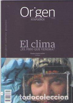 Livres d'occasion: El clima: &iquest;El fr&iacute;o que vendr&aacute;?: 3 (Origen. Cuadernos de Atapuerca)