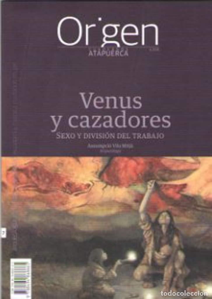 Livres d'occasion: Venus y cazadores: Sexo y divisi&oacute;n del trabajo: 7 (Cuadernos de Atapuerca. Origen)