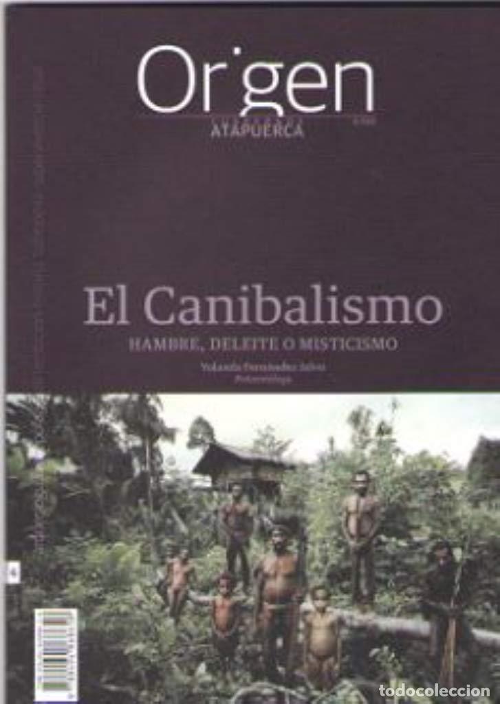 Livres d'occasion: El Canibalismo: Hambre, deleite o misticismo: 6 (Cuadernos de Atapuerca. Origen)