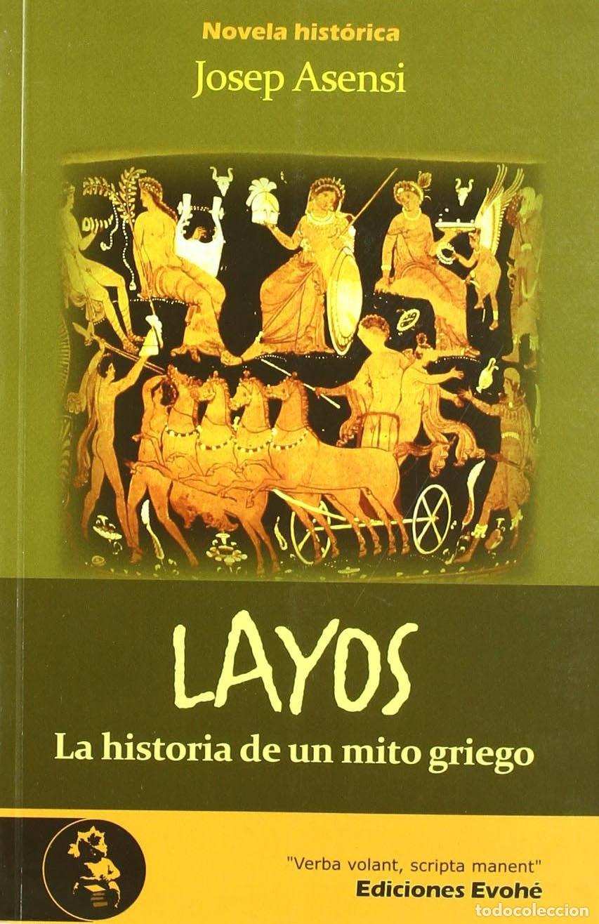 Libri di seconda mano: Layos. La Historia De Un Mito Griego