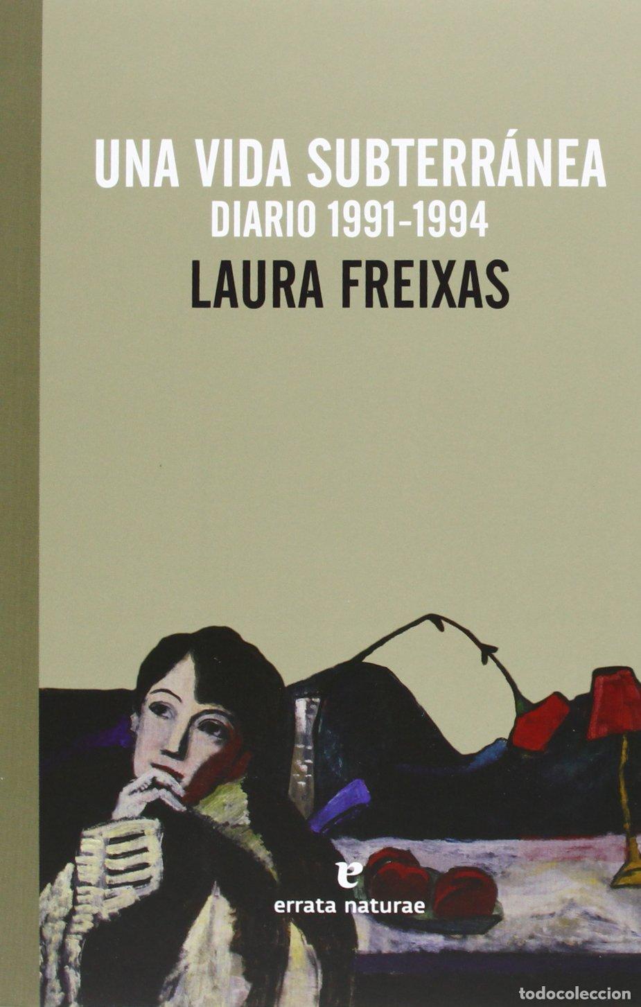 Libri di seconda mano: Una Vida Subterr&aacute;nea: Diario 1991-1994 (El Pasaje de los Panoramas)