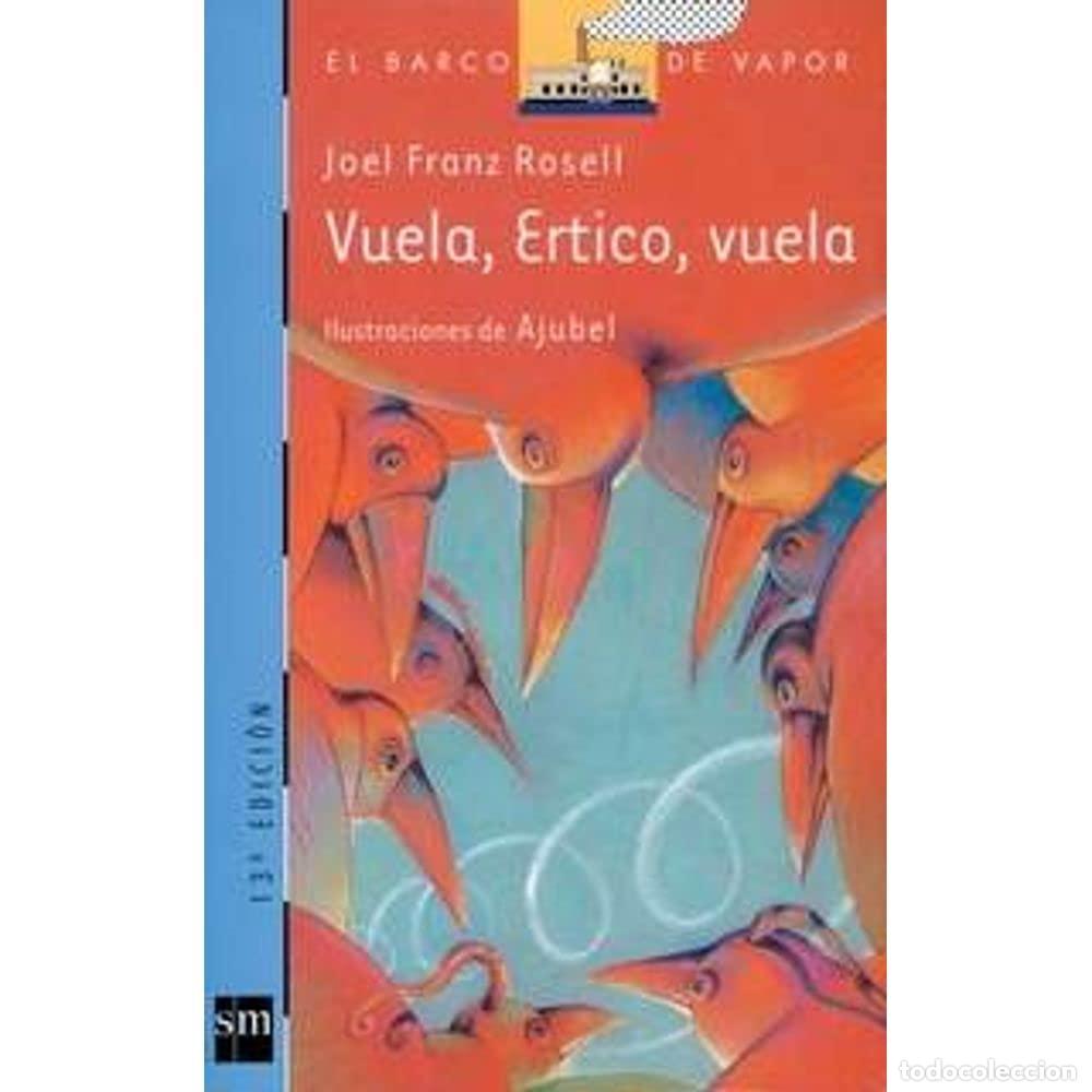 Libri di seconda mano: Vuela, Ertico, vuela: 75 (El Barco de Vapor Azul)