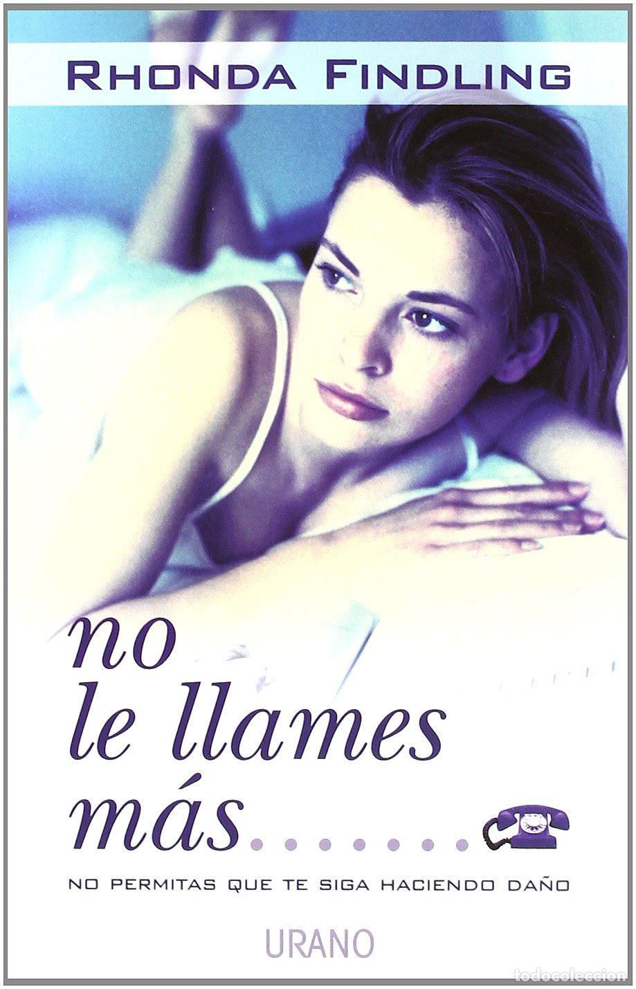 Libros de segunda mano: No le llames m&aacute;s&hellip; (Crecimiento personal)