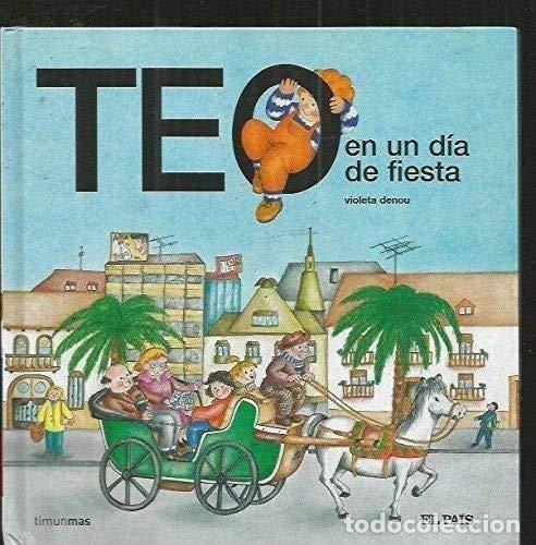 Libros de segunda mano: TEO EN UN DIA DE FIESTA - Foto 1