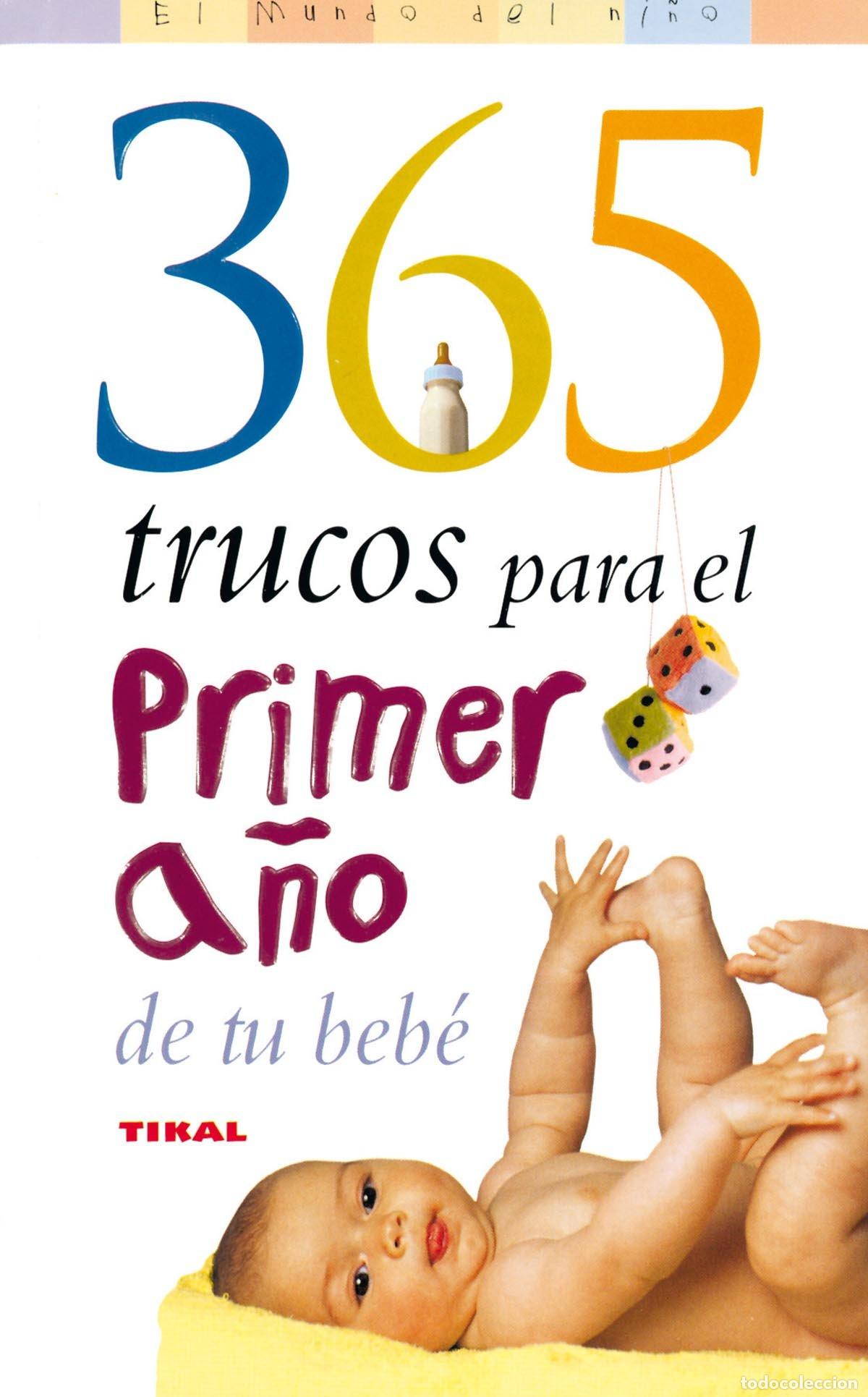 Libros de segunda mano: 365 Trucos Para El Primer A&ntilde;o De Tu Bebe
