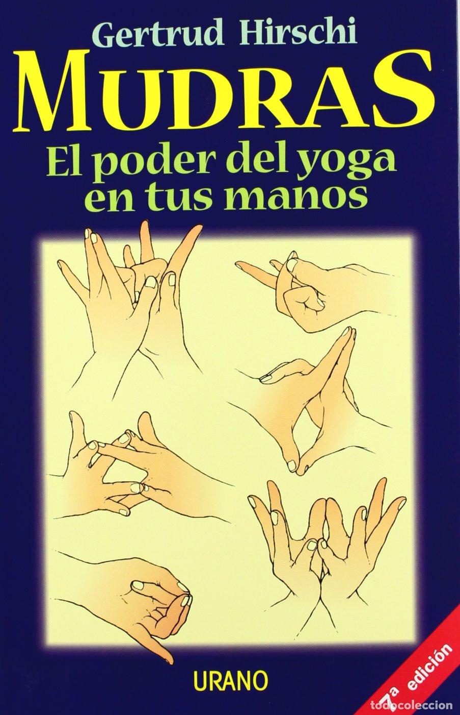 Libri di seconda mano: Mudras: El poder del yoga en tus manos (T&eacute;cnicas corporales)