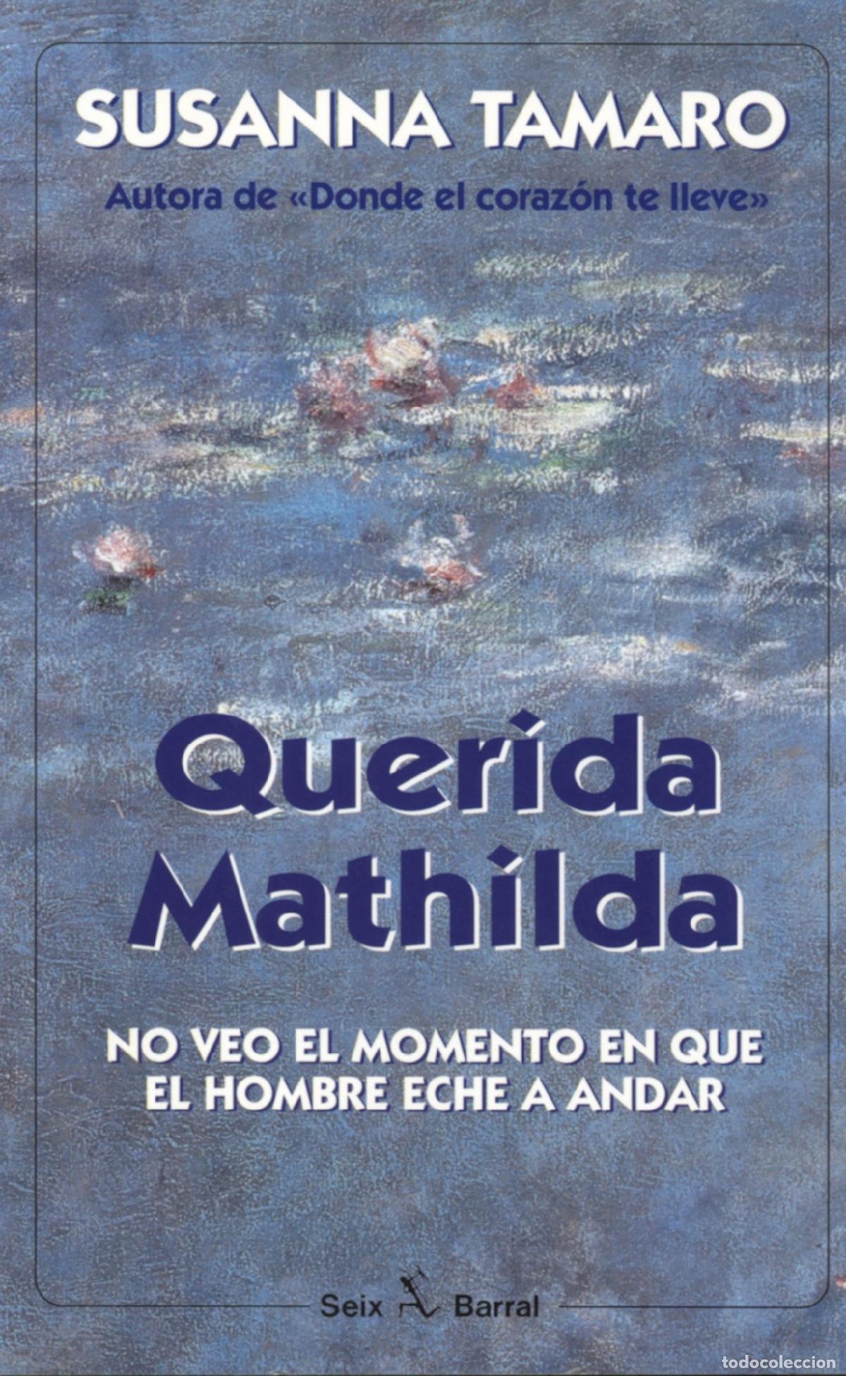 Libros de segunda mano: Querida Mathilda (Seix Barral) - Foto 1