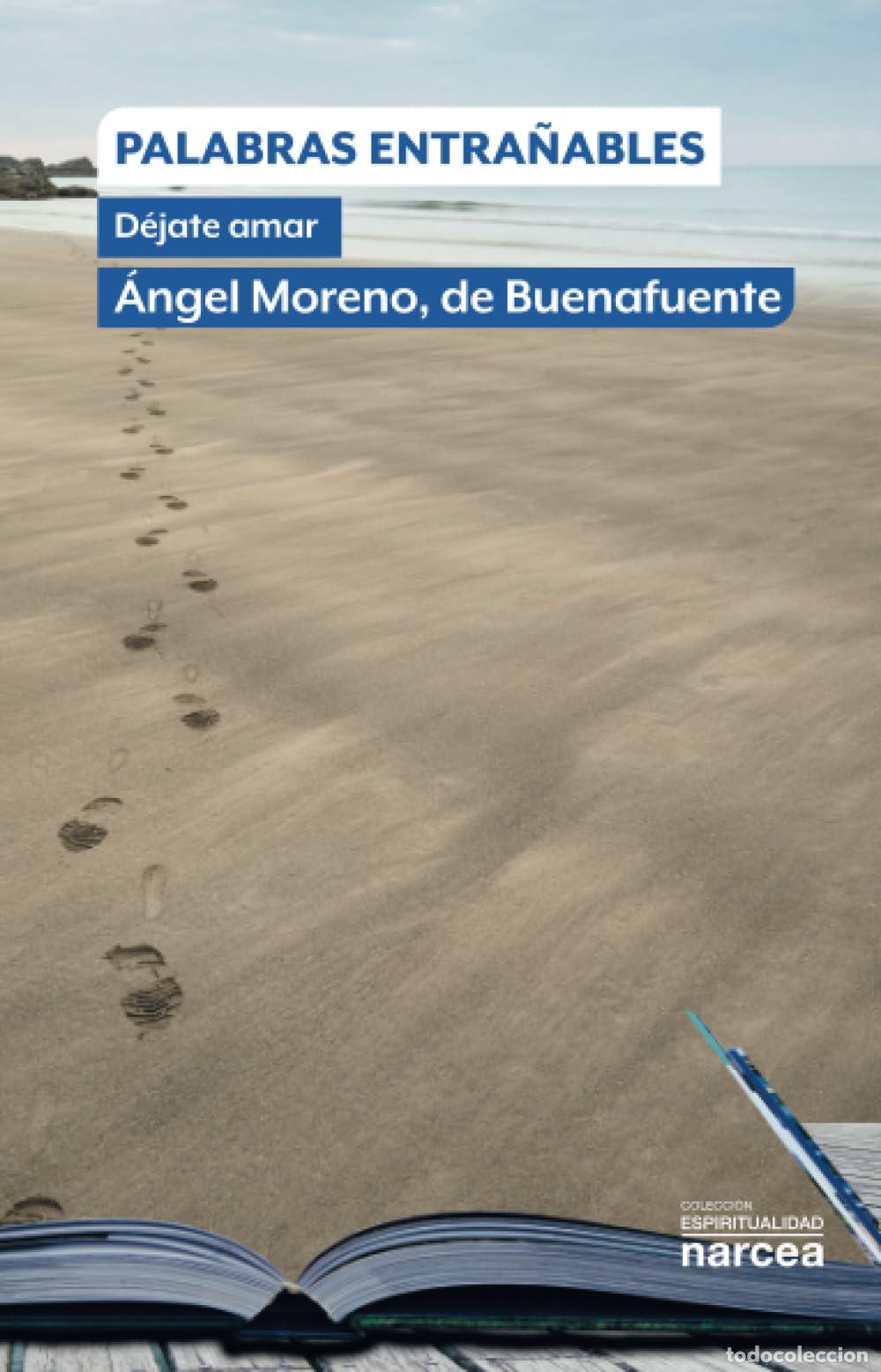 Gebrauchte B&uuml;cher: PALABRAS ENTRA&Ntilde;ABLES: D&eacute;jate amar: 190 (Espiritualidad)