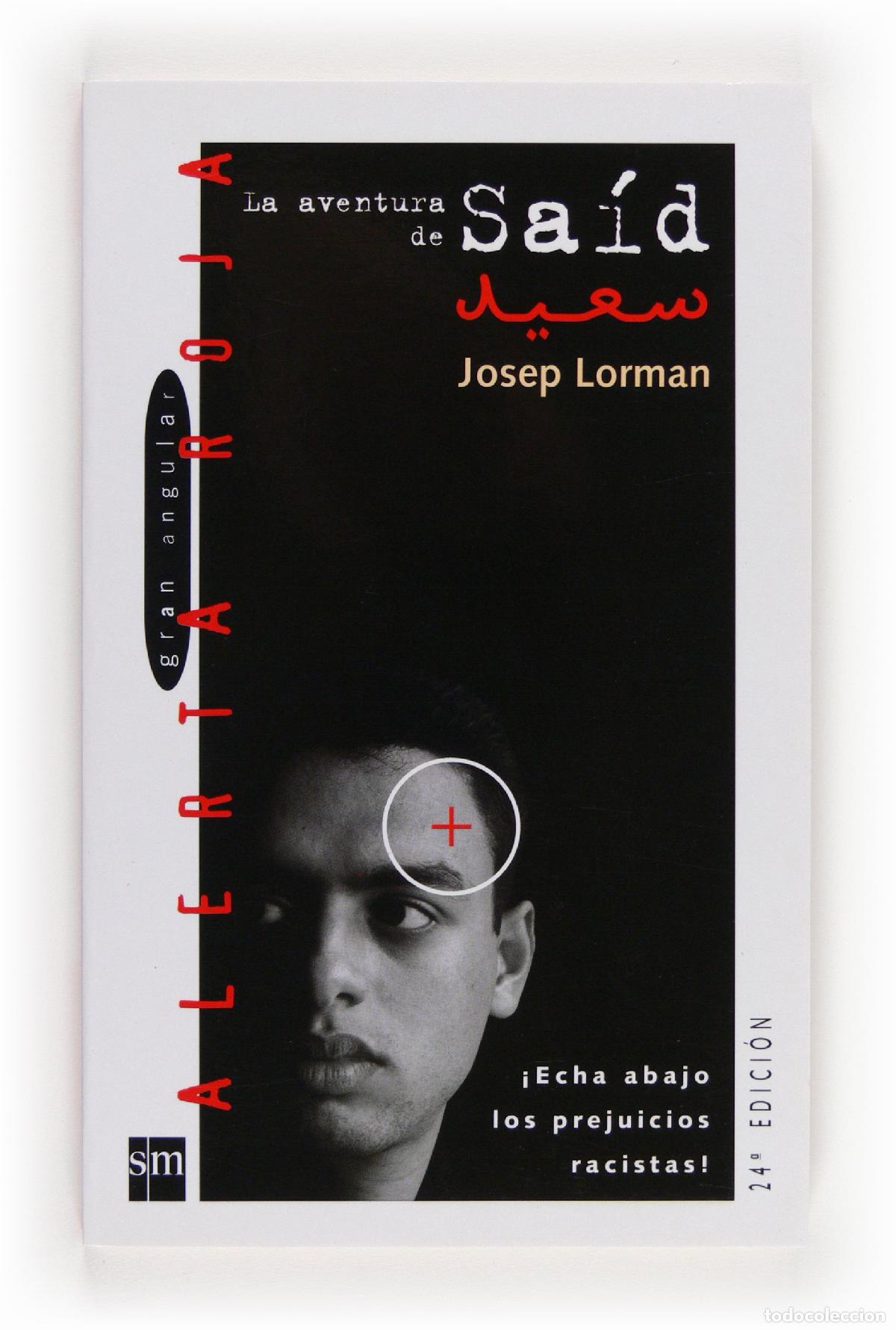 Gebrauchte B&uuml;cher: La aventura de Sa&iacute;d: &iexcl;Echa abajo los prejuicios racistas!: 4 (Alerta roja)