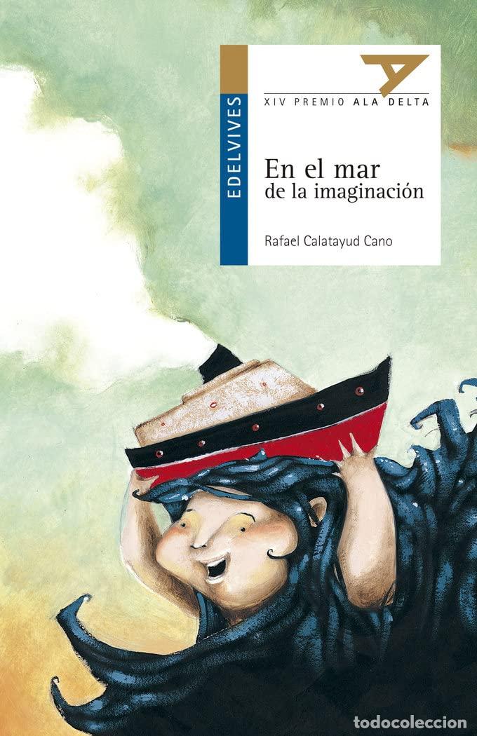 Libri di seconda mano: En el mar de la imaginaci&oacute;n: 31 (Ala Delta - Serie azul)