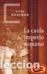 Livres d'occasion: LA CAIDA DEL IMPERIO ROMANO (TdH&ordf;) (ZAPPC)