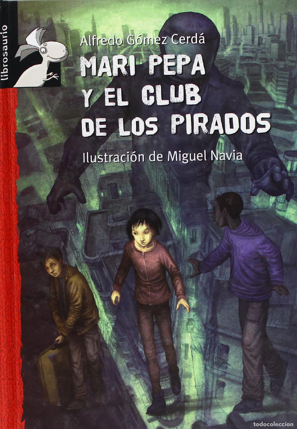 Libros de segunda mano: Mari Pepa y el club de los pirados (Librosaurio)