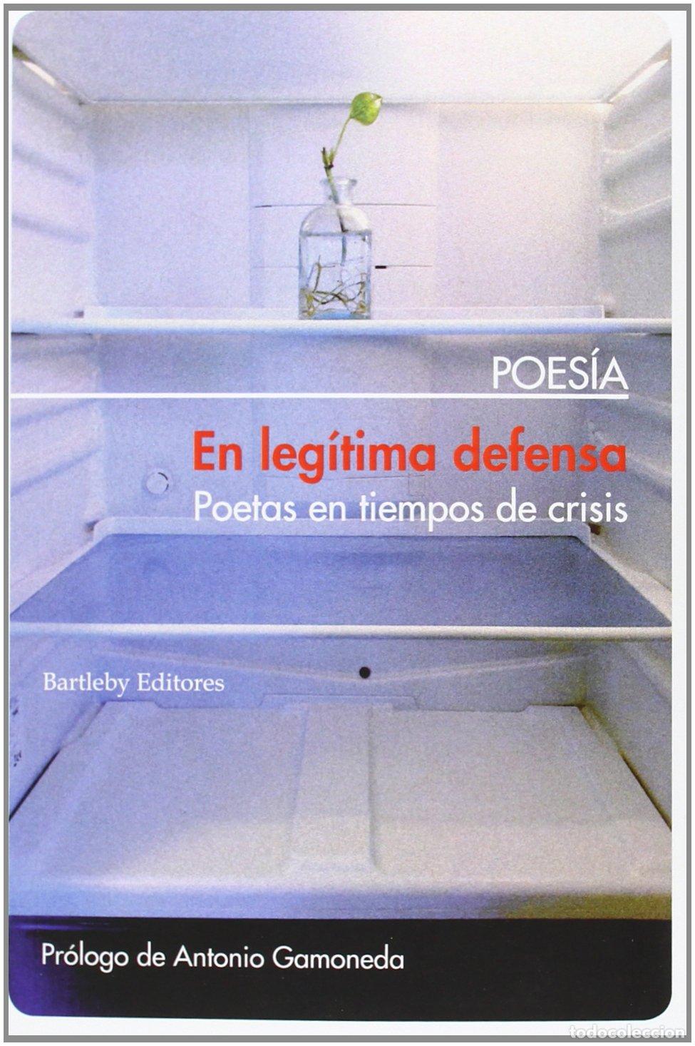 Libri di seconda mano: En Leg&iacute;tima Defensa 2&ordf; Edici&oacute;n: Poetas en tiempos de crisis (Antolog&iacute;a) (Poes&iacute;a)