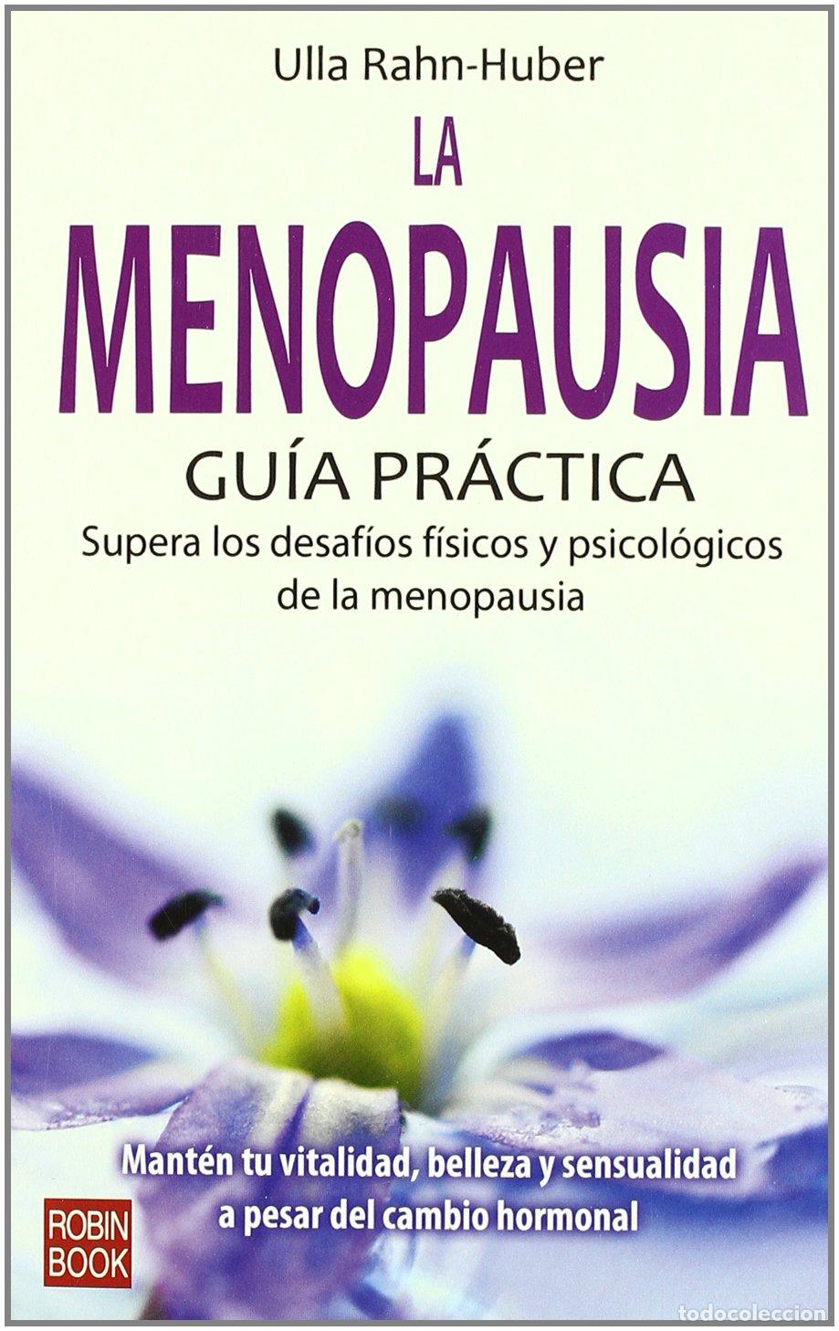 Libros de segunda mano: LA MENOPAUSIA. Supera los desa&iacute;os f&iacute;sicos y psicol&oacute;gicos de la menopausia