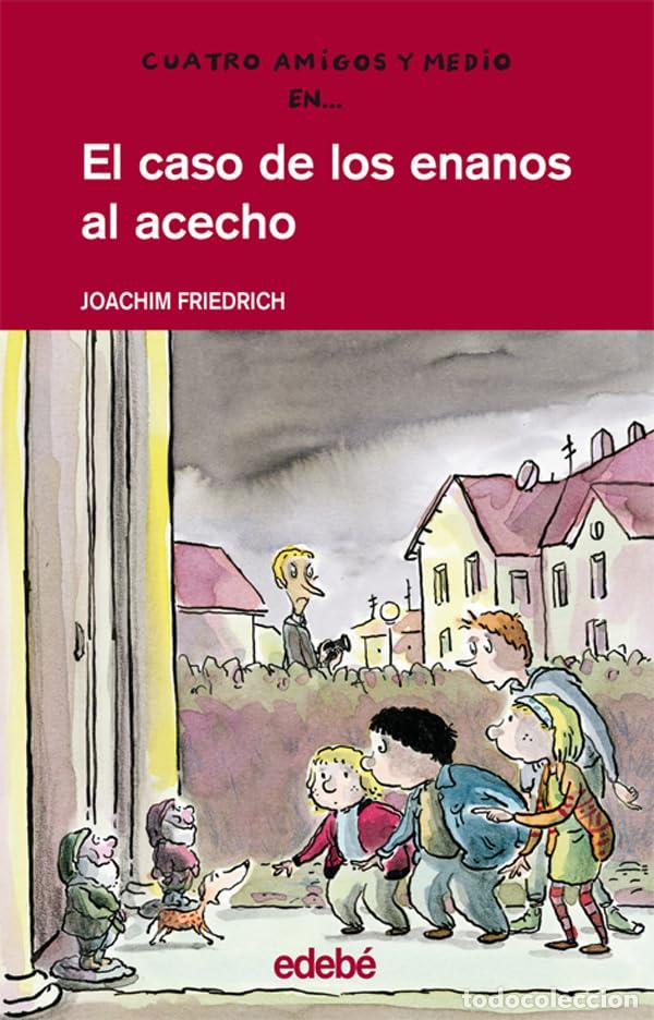 Libri di seconda mano: EL CASO DE LOS ENANOS AL ACECHO: 3 (CUATRO AMIGOS Y MEDIO)