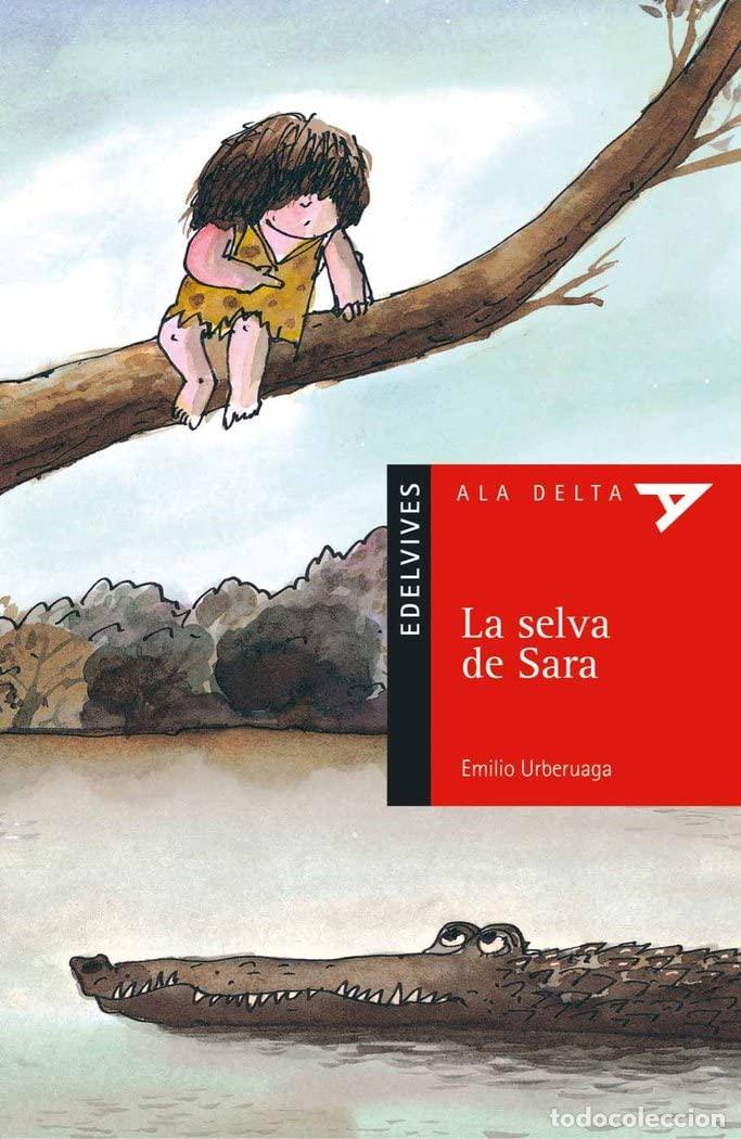 Gebrauchte B&uuml;cher: La selva de Sara: 12 (Ala Delta - Serie roja)