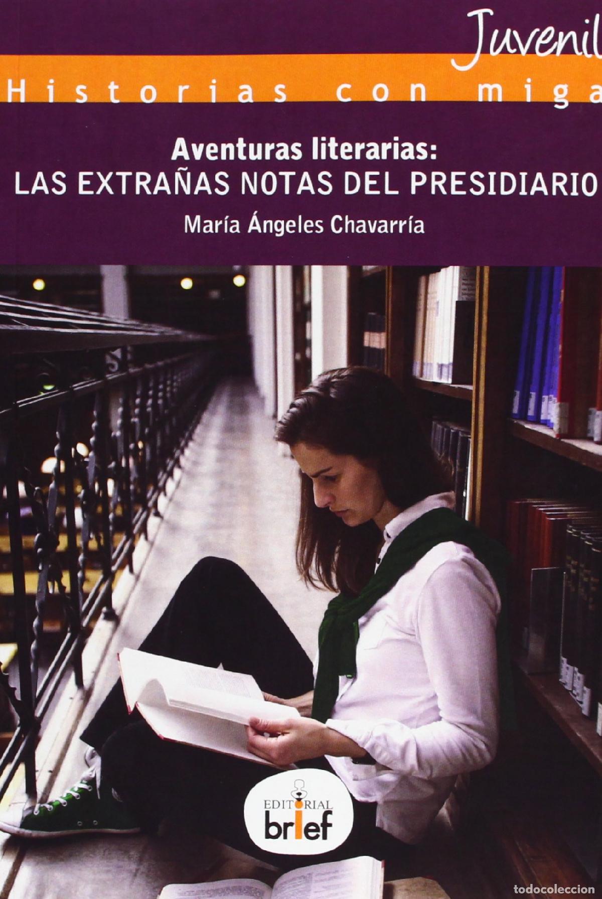 Libri di seconda mano: Aventuras literarias: las extra&ntilde;as notas del presidiario (Historias con Miga (juvenil))