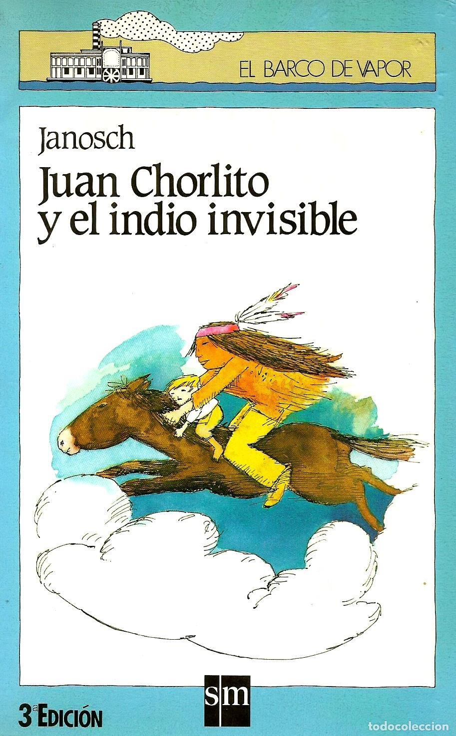 Libri di seconda mano: JUAN CHORLITO Y EL INDIO INVISIBLE (SIN COLECCION)