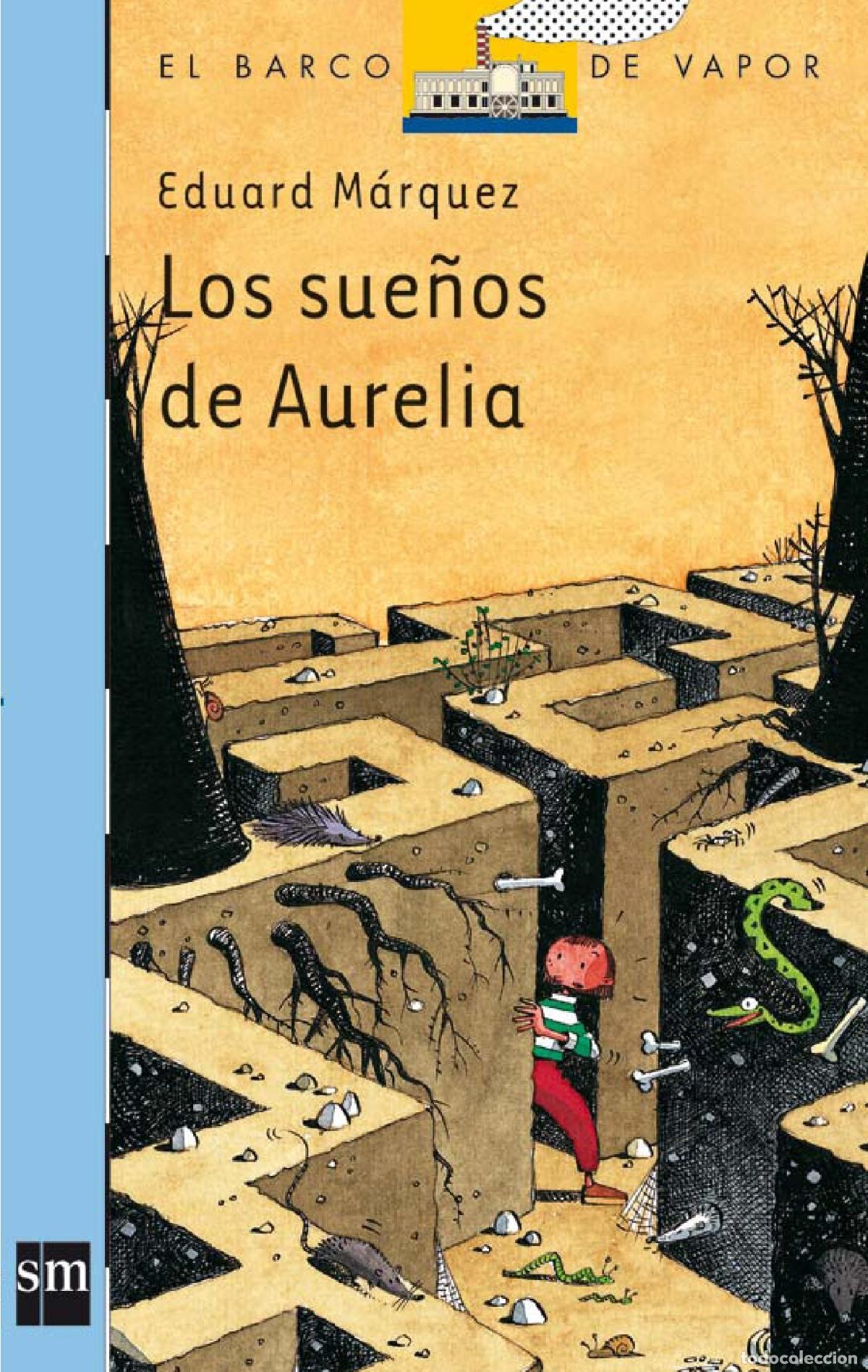 Libros de segunda mano: Los sue&ntilde;os de Aurelia: 130 (El Barco de Vapor Azul)