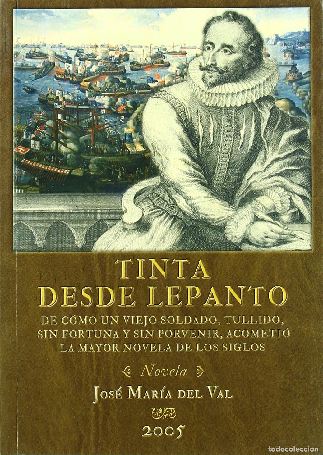 Libros de segunda mano: Tinta desde Lepanto - Val, Jos&eacute; Mar&iacute;a del