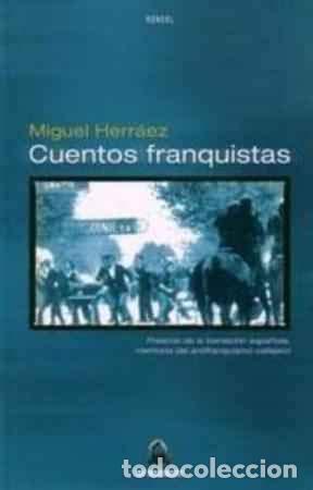 Libros de segunda mano: Cuentos franquistas - HERRAEZ, MIGUEL - Foto 1