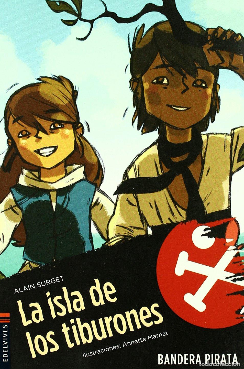 Libri di seconda mano: La isla de los tiburones: 3 (Bandera pirata)