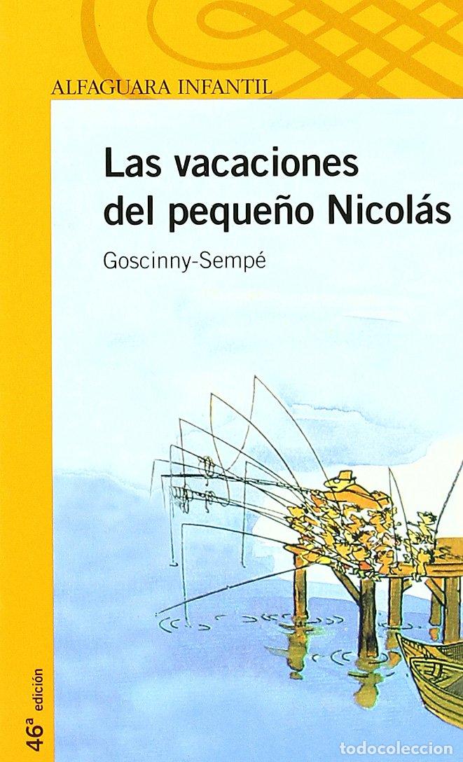 Libros de segunda mano: LAS VACACIONES DEL PEQUE&Ntilde;O NICOLAS - Foto 1