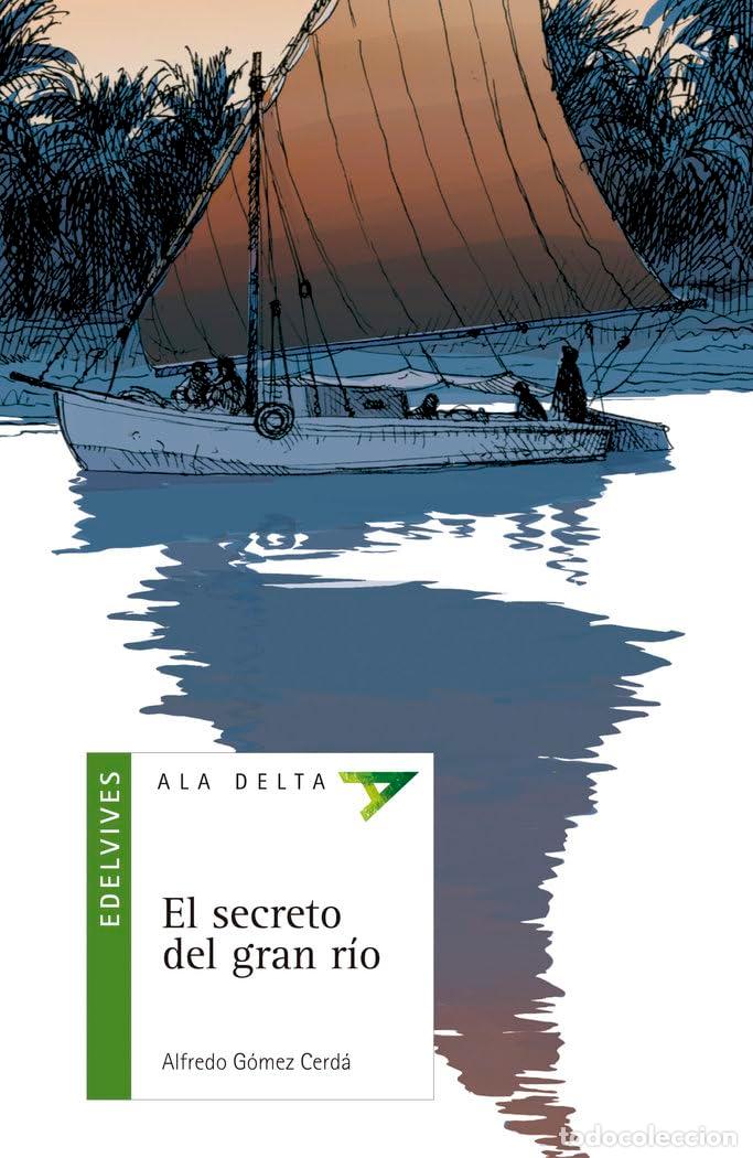 Libri di seconda mano: El secreto del gran r&iacute;o: 30 (Ala Delta - Serie verde)
