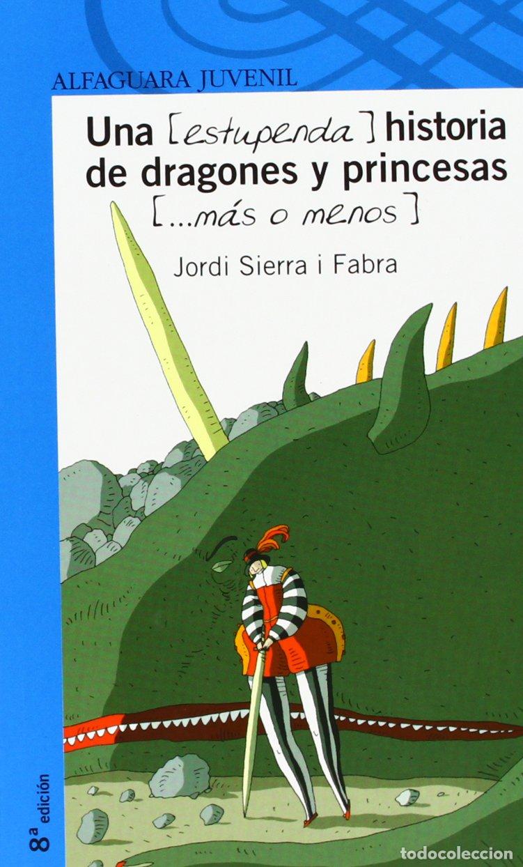 Gebrauchte B&uuml;cher: UNA (ESTUPENDA) HISTORIA DE DRAGONES Y PRINCESAS (M&Aacute;S O MENOS)