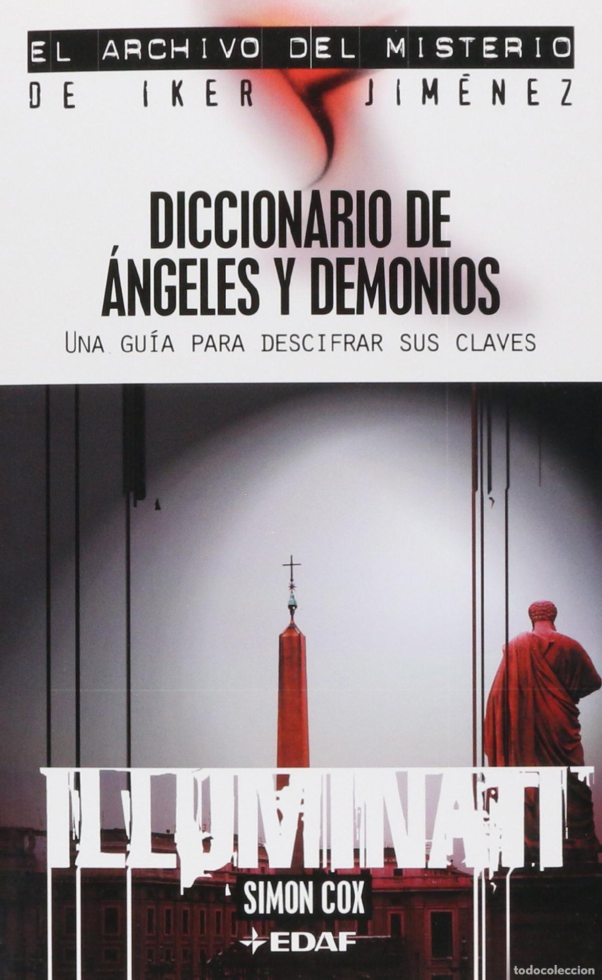 Livres d'occasion: Diccionario de &aacute;ngeles y demonios: Una gu&iacute;a para descifrar sus claves (Mundo m&aacute;gico y heterodoxo. El