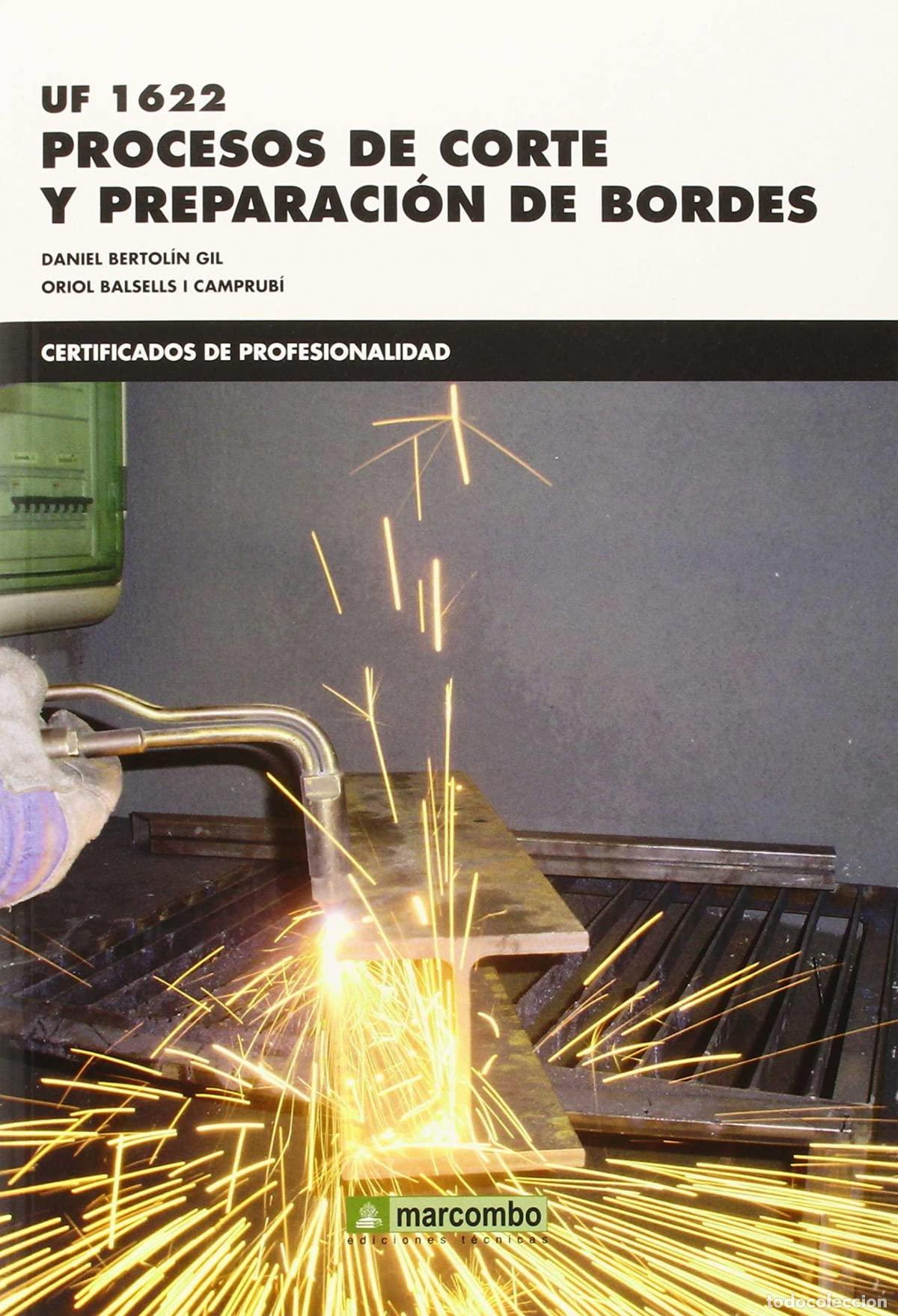 Libros de segunda mano: UF1622: Procesos de corte y preparaci&oacute;n de bordes: 1 (CERTIFICADOS DE PROFESIONALIDAD)