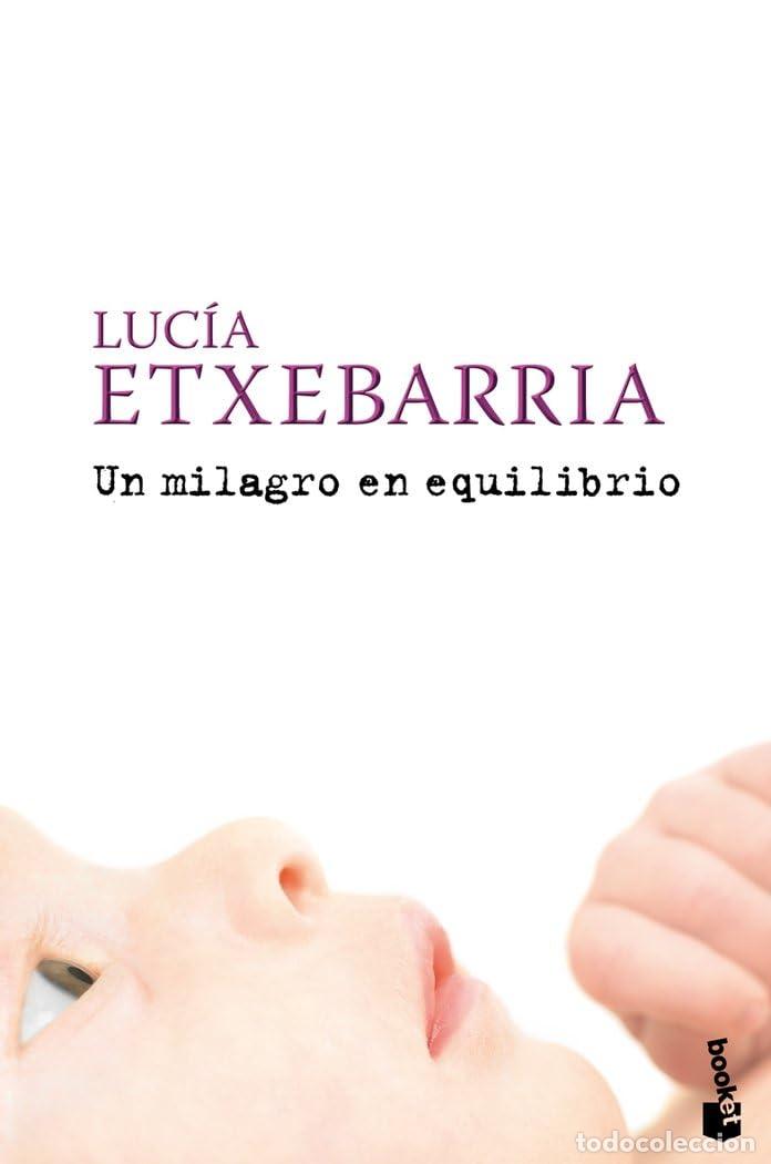 Libros de segunda mano: Un milagro en equilibrio: 3 (Biblioteca Luc&iacute;a Etxebarria)