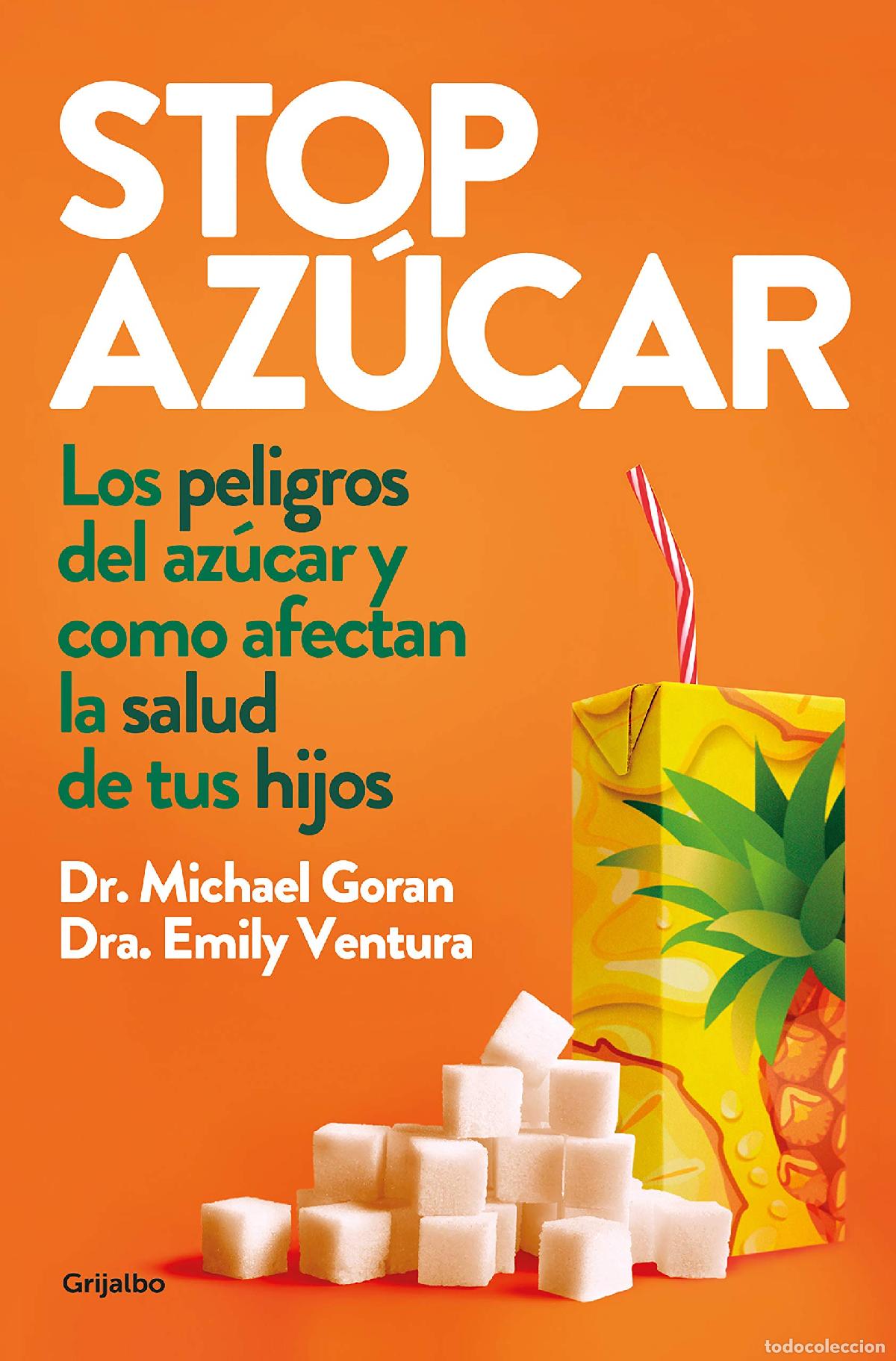 Libros de segunda mano: Stop az&uacute;car: Los peligros del az&uacute;car y c&oacute;mo afectan a la salud de tus hijos (Cocina saludable)