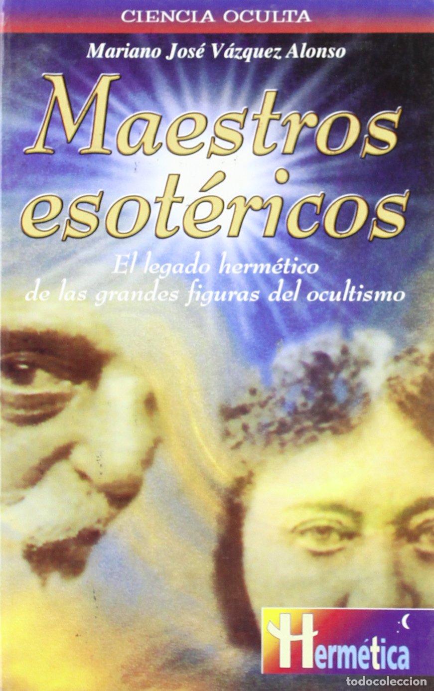 Second hand books: Maestros esot&eacute;ricos - V&aacute;zquez Alonso, Mariano Jos&eacute;