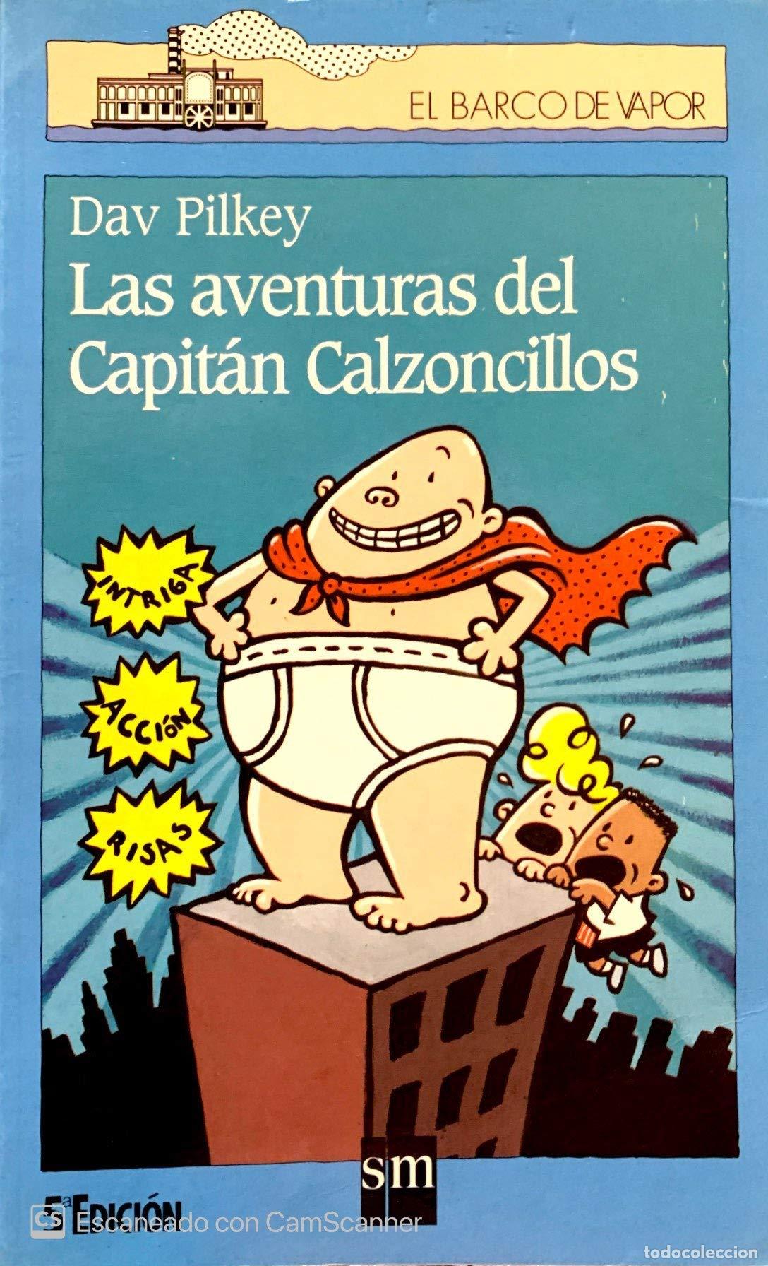 Second hand books: Las aventuras del Capit&aacute;n Calzoncillos: 92 (El Barco de Vapor Azul)