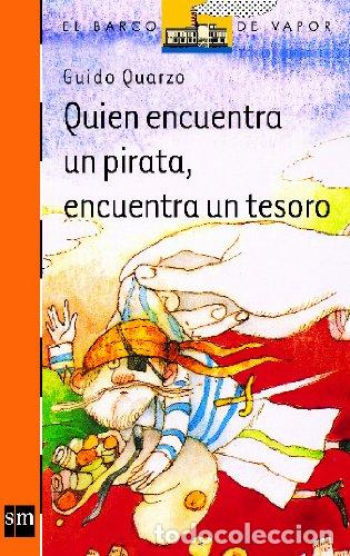 Second hand books: Quien encuentra un pirata, encuentra un tesoro: 97 (El Barco de Vapor Naranja)