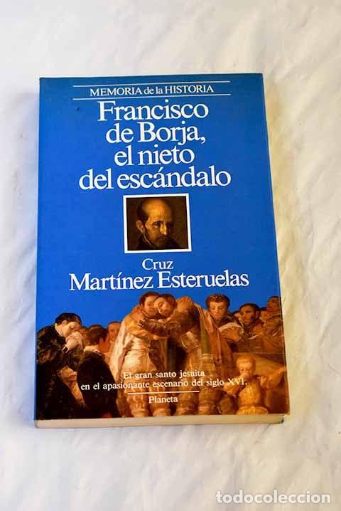 Second hand books: Francisco de borja : el Nieto del escandalo (Memoria de la Historia)