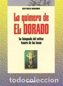 Gebrauchte B&uuml;cher: QUIMERA DE EL DORADO,LA (SIN COLECCION)