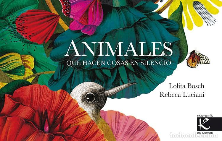 Libri di seconda mano: Animales que hacen cosas en silencio (Poes&iacute;a)