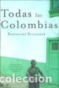 Libros de segunda mano: Todas Las Colombias - Bennassar, Bartolome - Foto 1