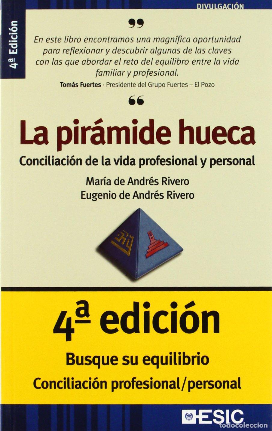 Second hand books: Pir&aacute;mide hueca,La (9&ordf; ed.): Conciliaci&oacute;n de la vida profesional y personal (Divulgaci&oacute;n)