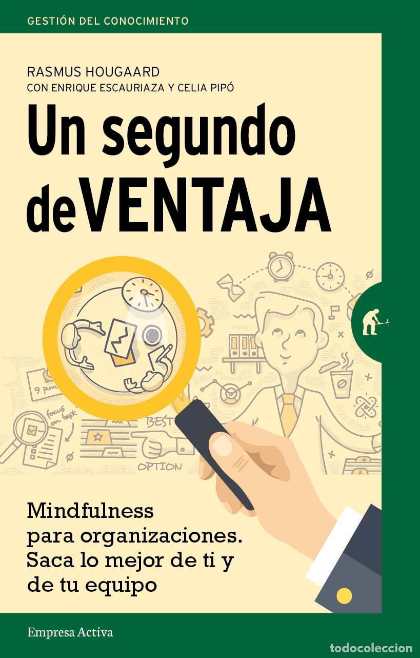 Second hand books: Un segundo de ventaja: Mindfulness pr&aacute;ctico para profesionales sin tiempo (Gesti&oacute;n del conocimiento)
