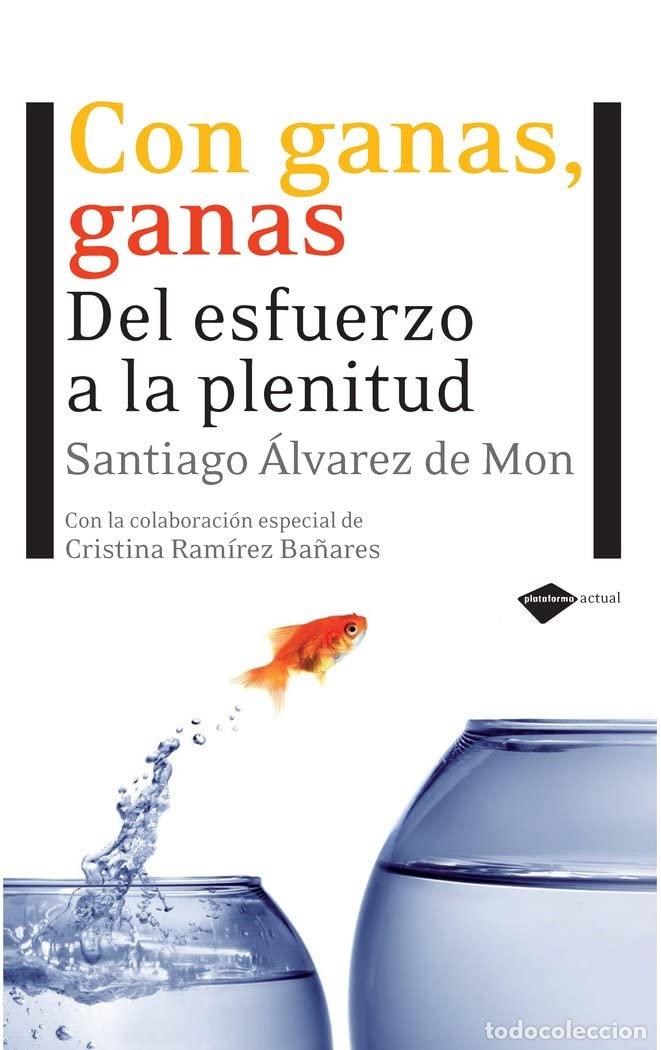 Libros de segunda mano: Con ganas, ganas: Del Esfuerzo a la Plenitud (ACTUAL)