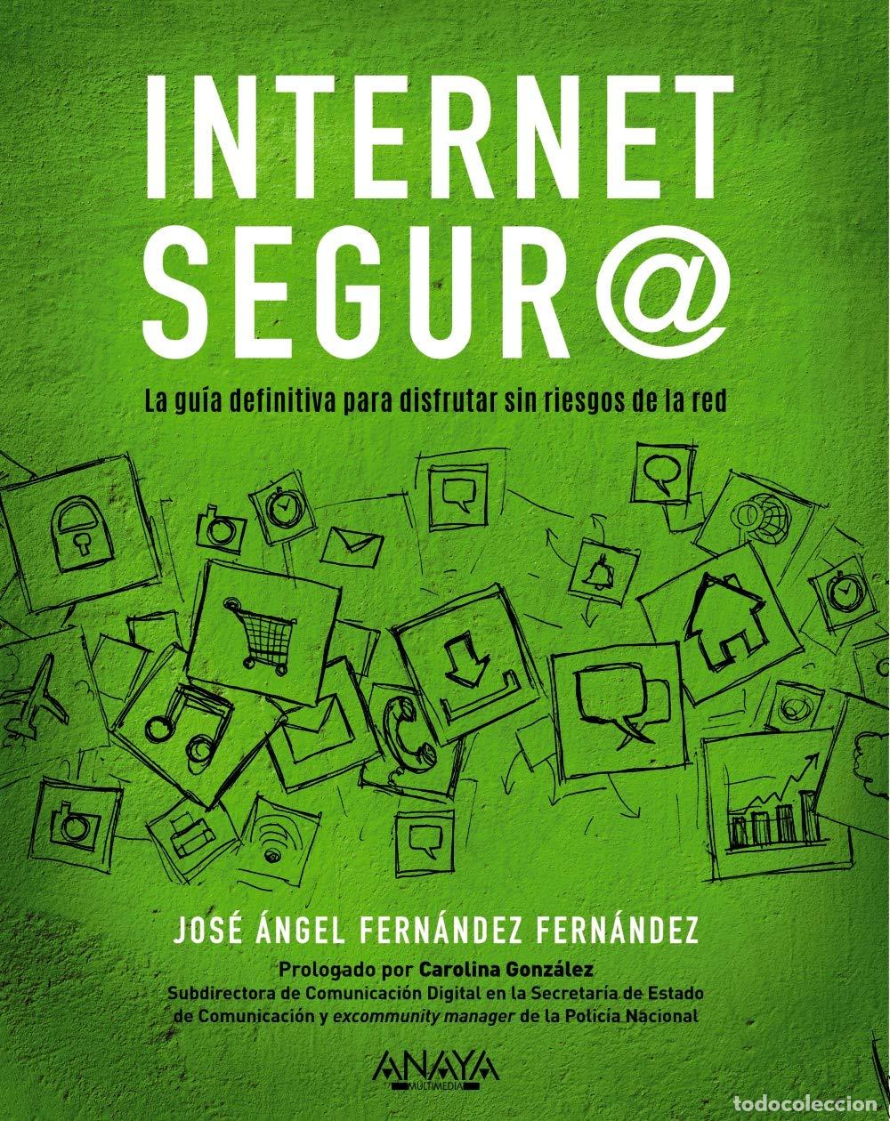 Livres d'occasion: Internet segur@: La gu&iacute;a definitiva para disfrutar sin riesgos de la red (T&Iacute;TULOS ESPECIALES)